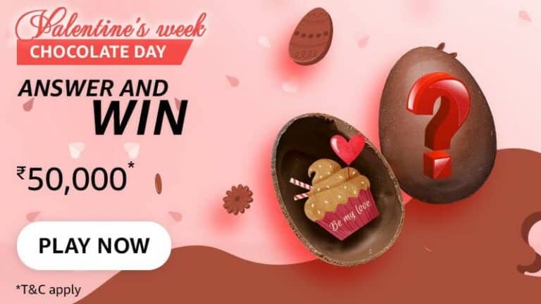 Amazon Chocolate Day Quiz Answers Today Win: 50,000