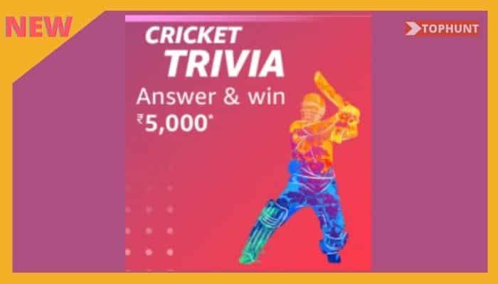 Amazon Cricket Trivia Quiz Answers Today Win 5000