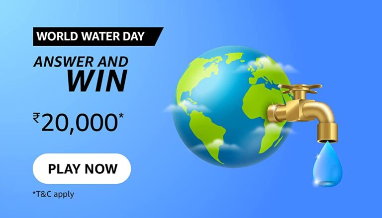 Amazon World Water Day Quiz Answers Today Win 20000
