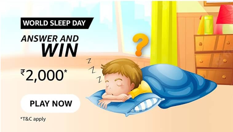 Amazon World Sleep Day Quiz Answers: Win 2000