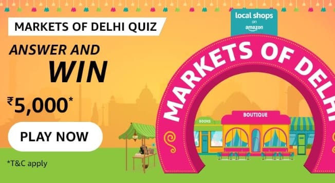 Amazon Markets of Delhi Quiz Answers Today Win 5000