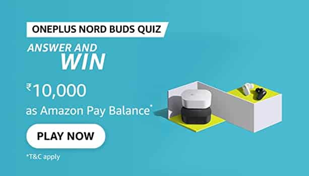 Amazon Oneplus Nord Buds Quiz Answers Win 10000