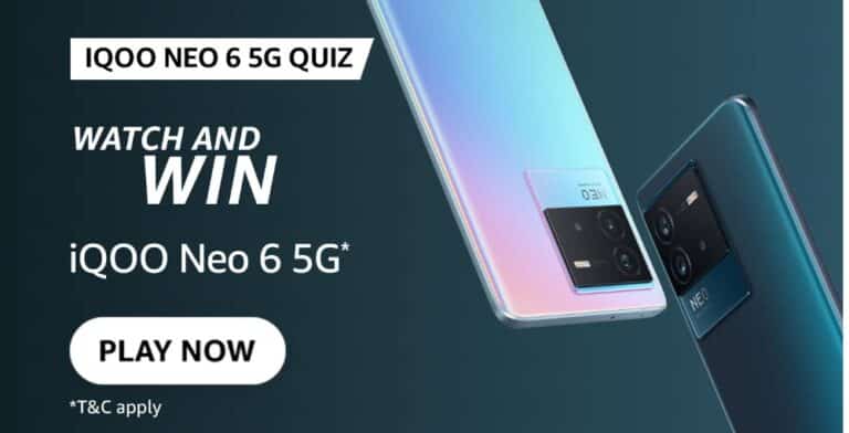 Amazon iQOO Neo 6 5G Quiz Answers Watch and Win Smartphone