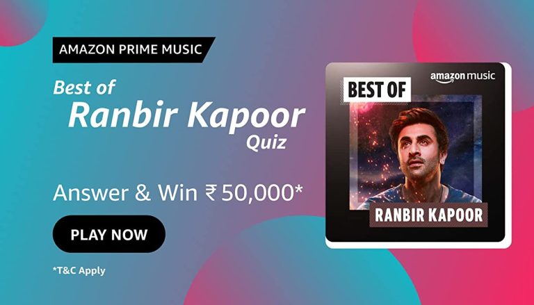 Amazon Ranbir Kapoor Quiz Answers Win 50000