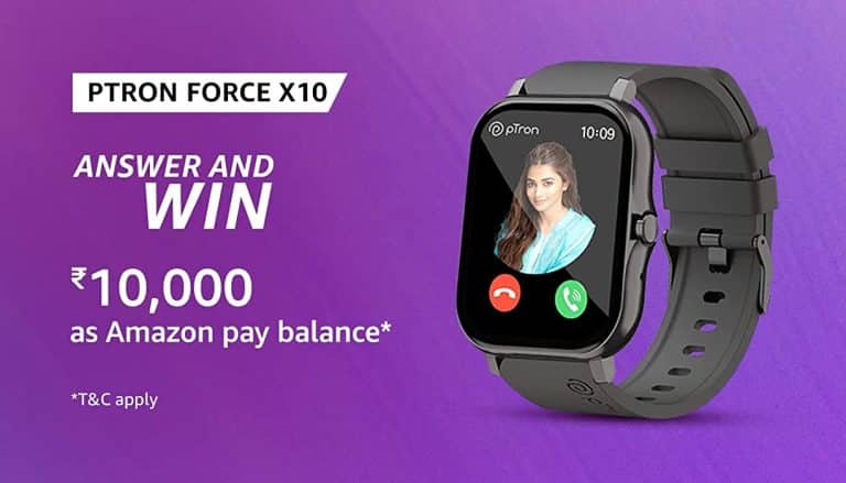 Amazon pTron Force X10 Quiz Answers Win ₹10000