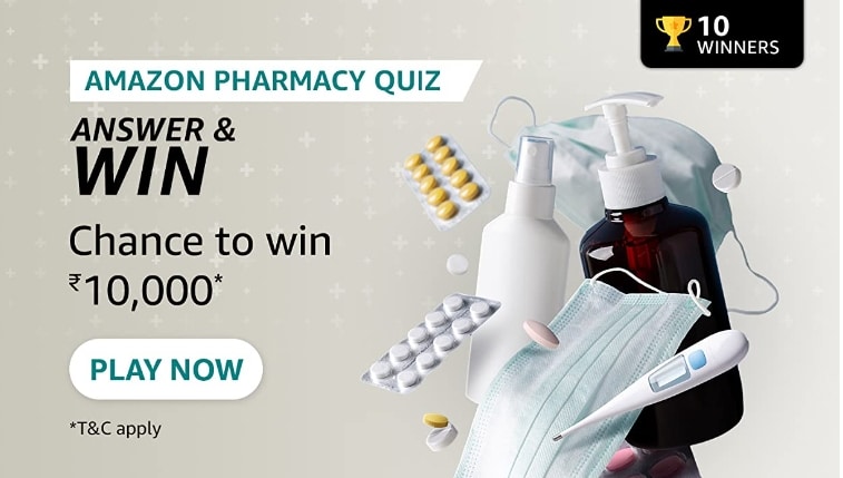 Amazon Pharmacy Quiz Answers Win ₹10,000
