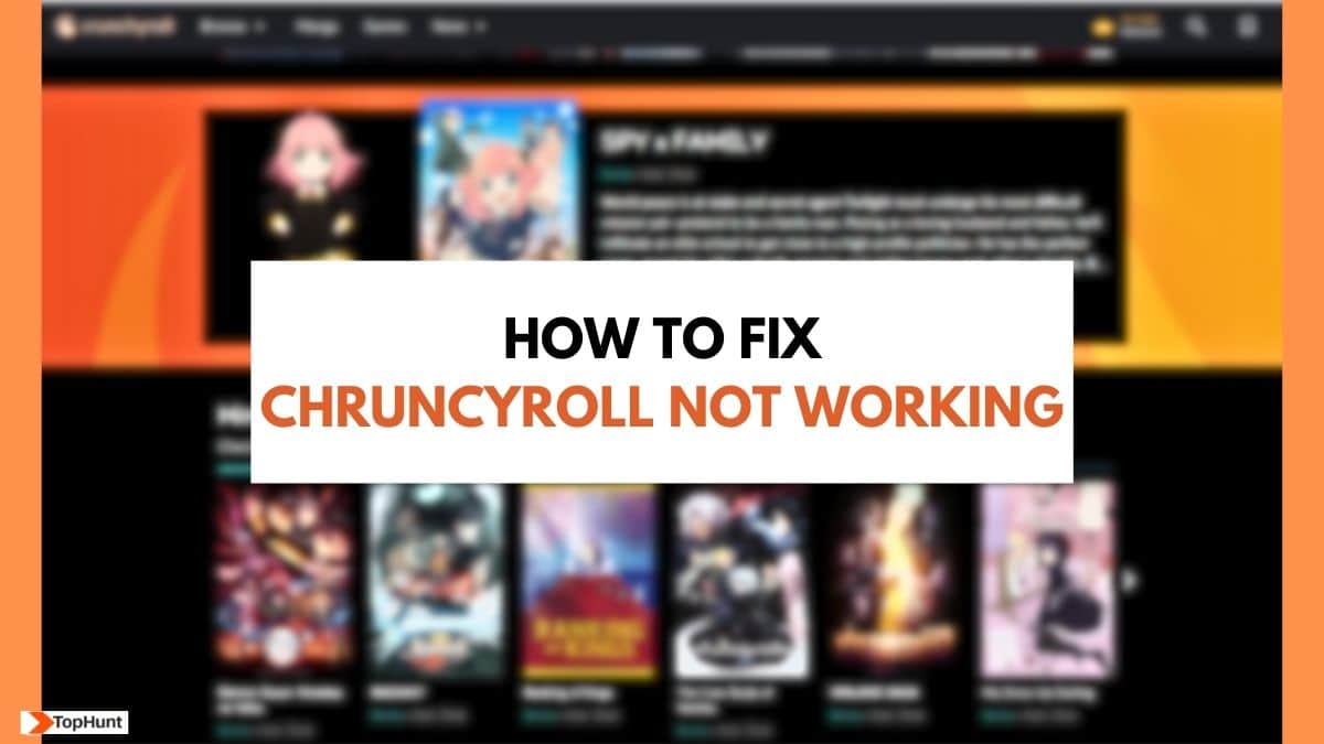 Why is my Crunchyroll not working today App & Website TOPHUNT