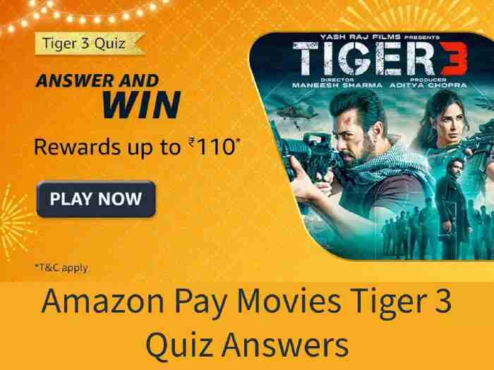 Amazon Pay Movies Tiger 3 Quiz Answers